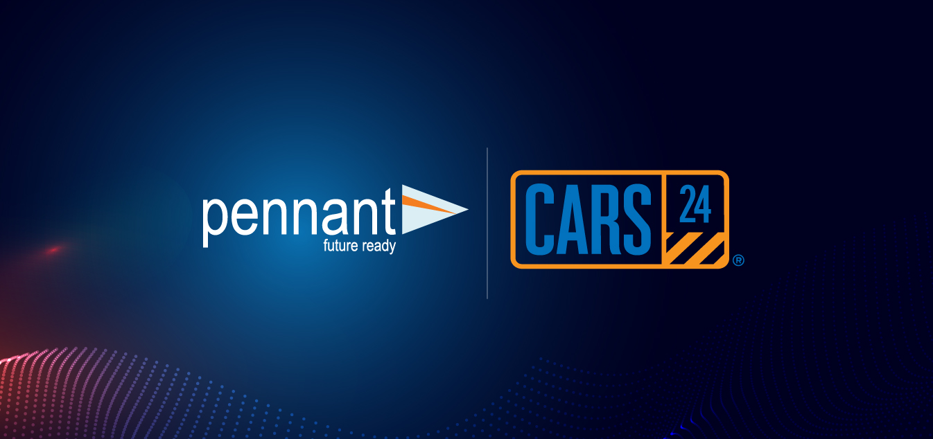 CARS24 Achieves Full Digital Loan Servicing with Pennant Technologies' Cloud-Native Lending Platform