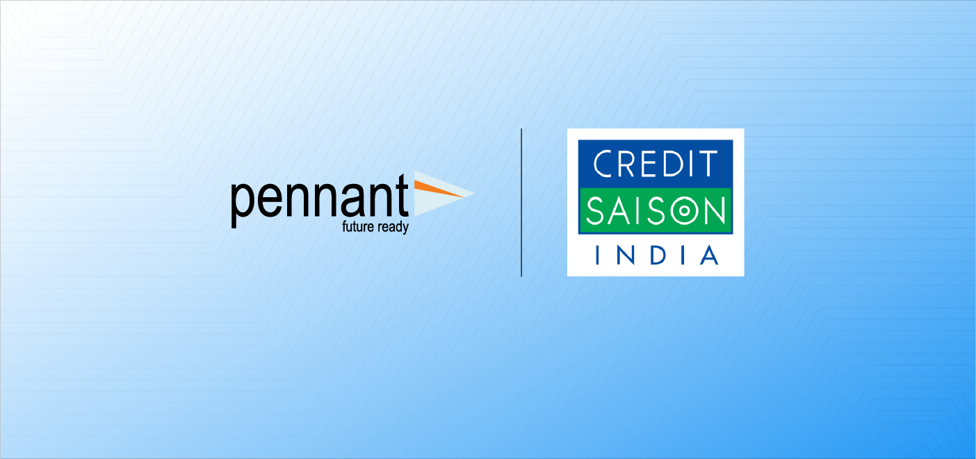 Credit Saison India Implements Pennant’s pennApps Lending Factory to Drive Digital MSME Lending